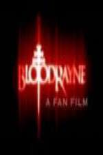 Watch BloodRayne: A Fan Film 123MoviesFree