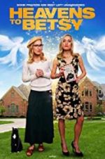 Watch Heavens to Betsy 123MoviesFree
