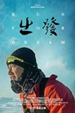 Watch Run for dream 123MoviesFree