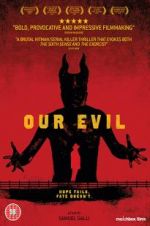 Watch Our Evil 123MoviesFree