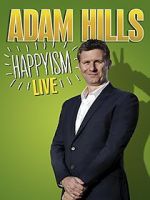 Watch Adam Hills: Happyism Live 123MoviesFree
