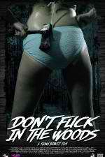 Watch Dont Fuck in the Woods 123MoviesFree