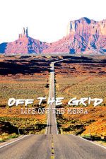 Watch Off the Grid: Life on the Mesa 123MoviesFree