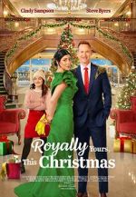Watch Royally Yours, This Christmas 123MoviesFree