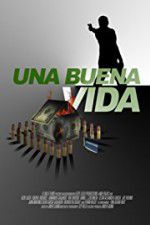 Watch Una buena vida 123MoviesFree