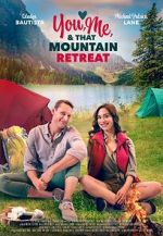 Watch You, Me, and that Mountain Retreat 123MoviesFree