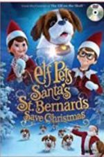 Watch Elf Pets: Santa\'s St. Bernards Save Christmas 123MoviesFree
