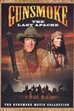 Watch Gunsmoke: The Last Apache 123MoviesFree