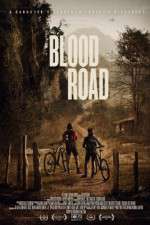 Watch Blood Road 123MoviesFree