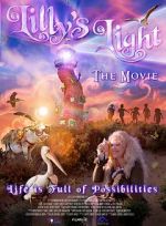 Watch Lilly\'s Light: The Movie 123MoviesFree