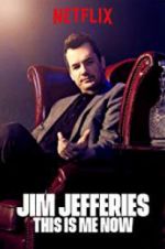 Watch Jim Jefferies: This Is Me Now 123MoviesFree