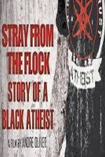 Watch Stray from the Flock Story of a Black Atheist 123MoviesFree