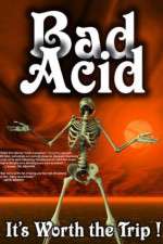 Watch Bad Acid 123MoviesFree