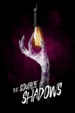 Watch The Source of Shadows 123MoviesFree
