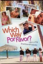 Watch Which Way Por Favor 123MoviesFree