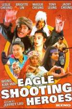 Watch The Eagle Shooting Heroes 123MoviesFree