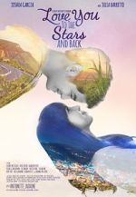 Watch Love You to the Stars and Back 123MoviesFree