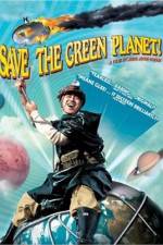 Watch Save the Green Planet! (Jigureul jikyeora) 123MoviesFree