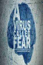 Watch A Virus Called Fear 123MoviesFree