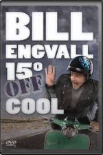 Watch Bill Engvall 15 Degrees Off Cool 123MoviesFree