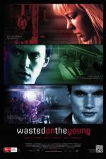 Watch Wasted on the Young 123MoviesFree