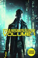 Watch Transmission: Volume 1 123MoviesFree
