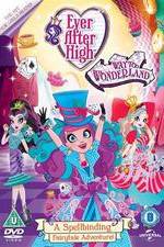 Watch Ever After High: Way Too Wonderland 123MoviesFree