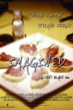Watch Imagined 123MoviesFree