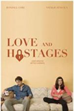 Watch Love and Hostages 123MoviesFree