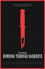 Watch Running Through Darkness 123MoviesFree
