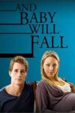 Watch And Baby Will Fall 123MoviesFree