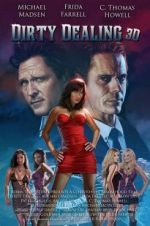 Watch Dirty Dealing 3D 123MoviesFree