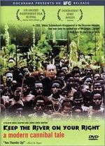 Watch Keep the River on Your Right: A Modern Cannibal Tale 123MoviesFree
