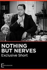 Watch Nothing But Nerves 123MoviesFree