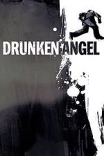 Watch Drunken Angel 123MoviesFree