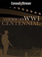 Watch America\'s World War I Centennial (TV Short 2017) 123MoviesFree