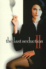 Watch The Last Seduction II 123MoviesFree