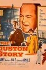 Watch The Houston Story 123MoviesFree