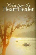 Watch Notes from the Heart Healer 123MoviesFree