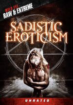 Watch Sadistic Eroticism 123MoviesFree