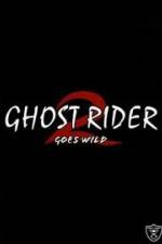 Watch Ghostrider 2: Goes Wild 123MoviesFree