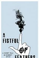 Watch A Fistful of Feathers 123MoviesFree