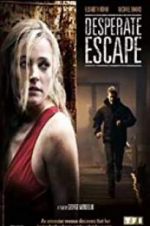 Watch Desperate Escape 123MoviesFree