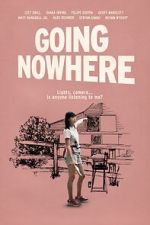 Watch Going Nowhere 123MoviesFree