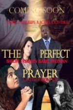Watch The Perfect Prayer: A Faith Based Film 123MoviesFree