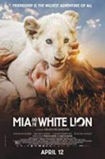 Watch Mia and the White Lion 123MoviesFree