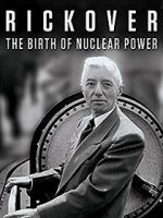 Watch Rickover: The Birth of Nuclear Power 123MoviesFree