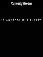 Watch Is Anybody Out There? 123MoviesFree
