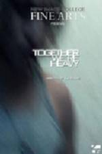 Watch Together Were Heavy 123MoviesFree