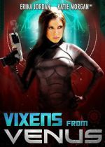 Watch Vixens from Venus 123MoviesFree